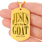 Jesus is the GOAT Matthew 28.18 Engraved Dog Tag Necklace Stainless Steel or 18k Gold w 24" Chain-Express Your Love Gifts