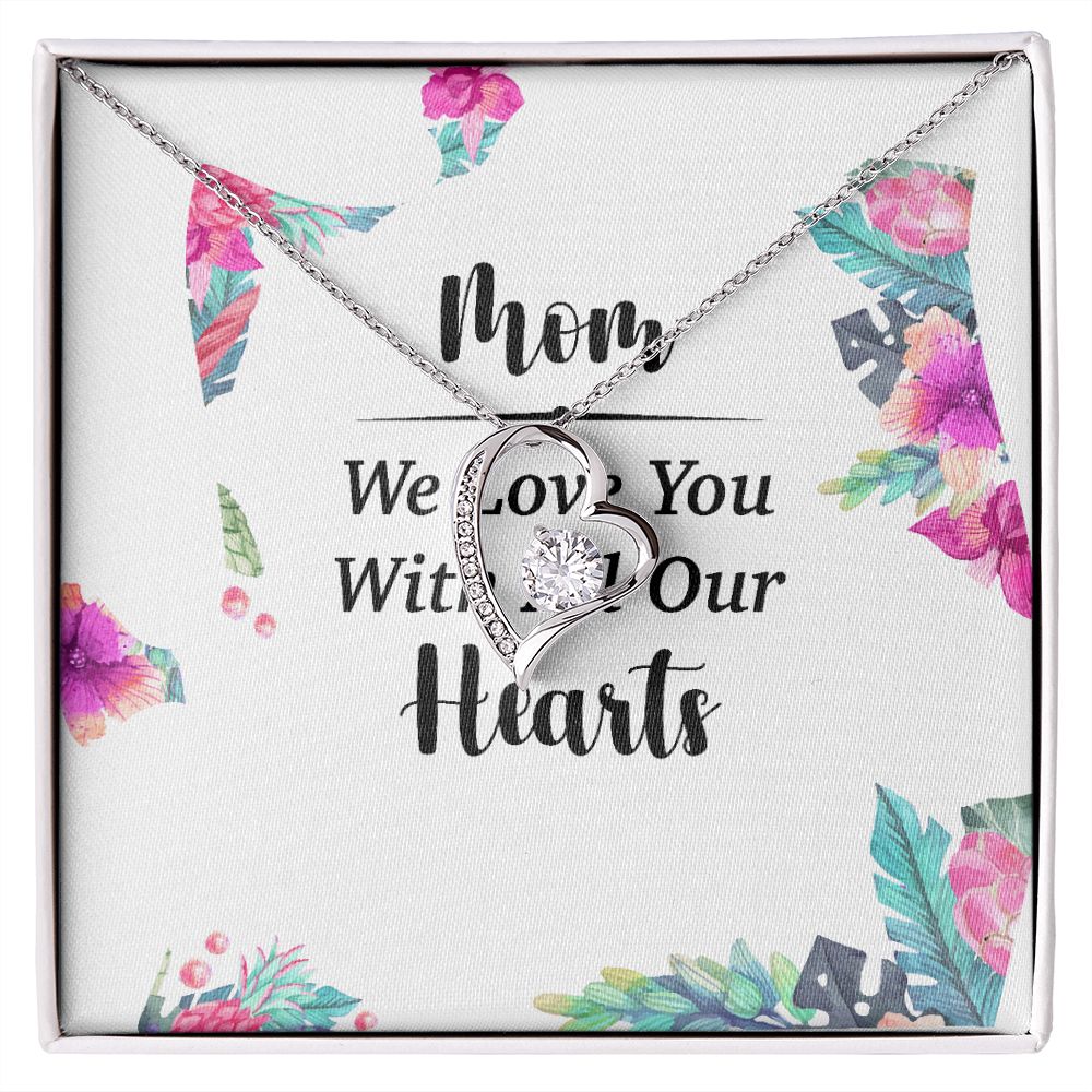 Mom We Love You With All Our Hearts Forever Necklace w Message Card-Express Your Love Gifts