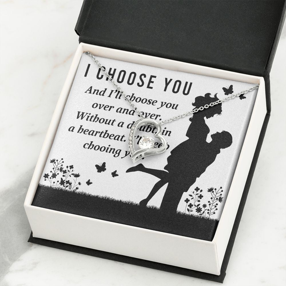 I Choose You Forever Necklace w Message Card-Express Your Love Gifts