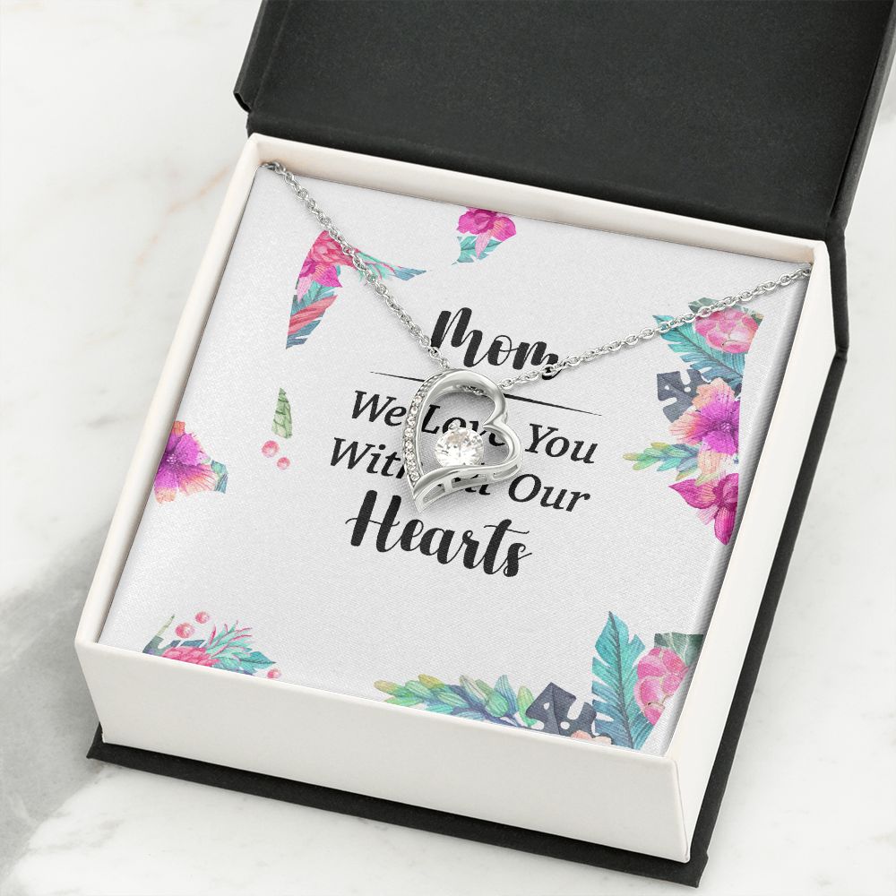 Mom We Love You With All Our Hearts Forever Necklace w Message Card-Express Your Love Gifts