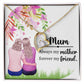 Mum Always my Mother Forever Necklace w Message Card-Express Your Love Gifts