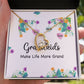 Grandkids Make Life More Grand Forever Necklace w Message Card-Express Your Love Gifts