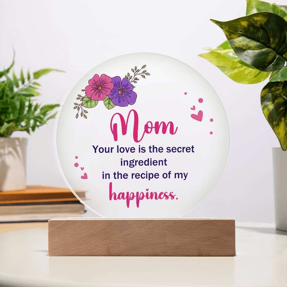 Mom Your Love is The Secret Ingredient Printed Circle Acrylic Plaque-Express Your Love Gifts