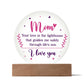 Mom Your Love is The Lighthouse Printed Circle Acrylic Plaque-Express Your Love Gifts