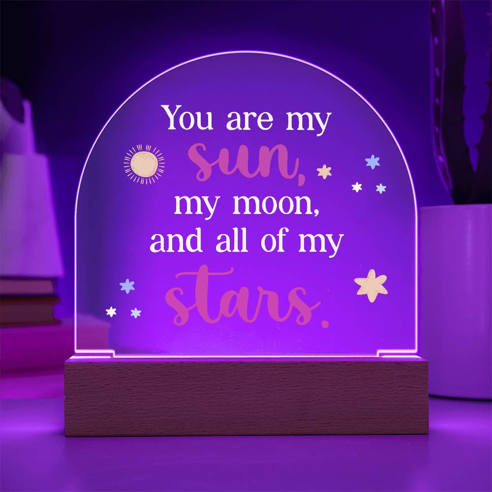 You Are My Sun Printed Acrylic Dome Plaque-Express Your Love Gifts