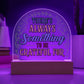 Something to Be Grateful Printed Acrylic Dome Plaque-Express Your Love Gifts