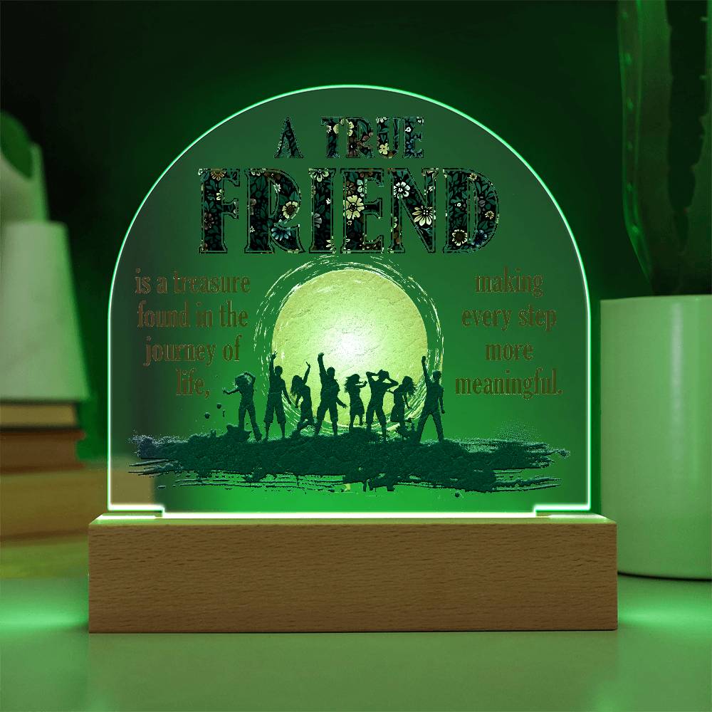 To My Friend A True Friend Printed Acrylic Dome Plaque-Express Your Love Gifts