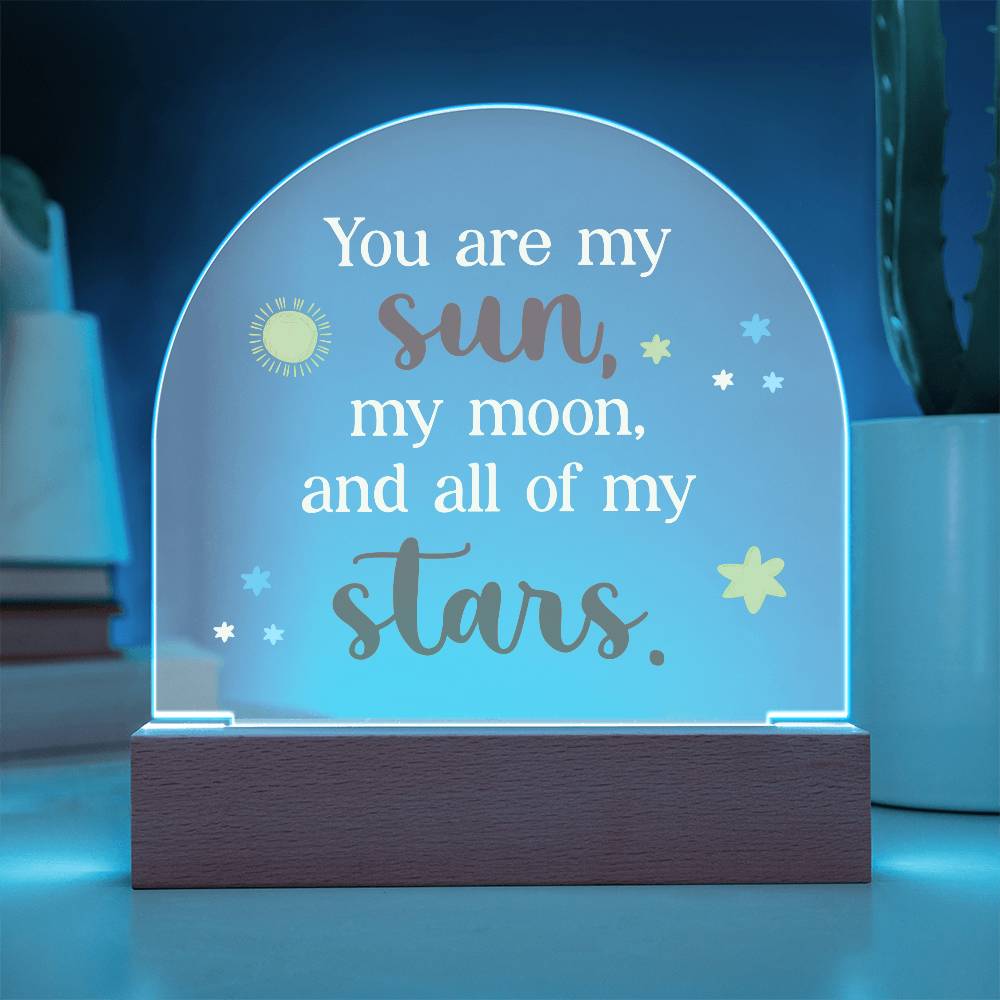 You Are My Sun Printed Acrylic Dome Plaque-Express Your Love Gifts
