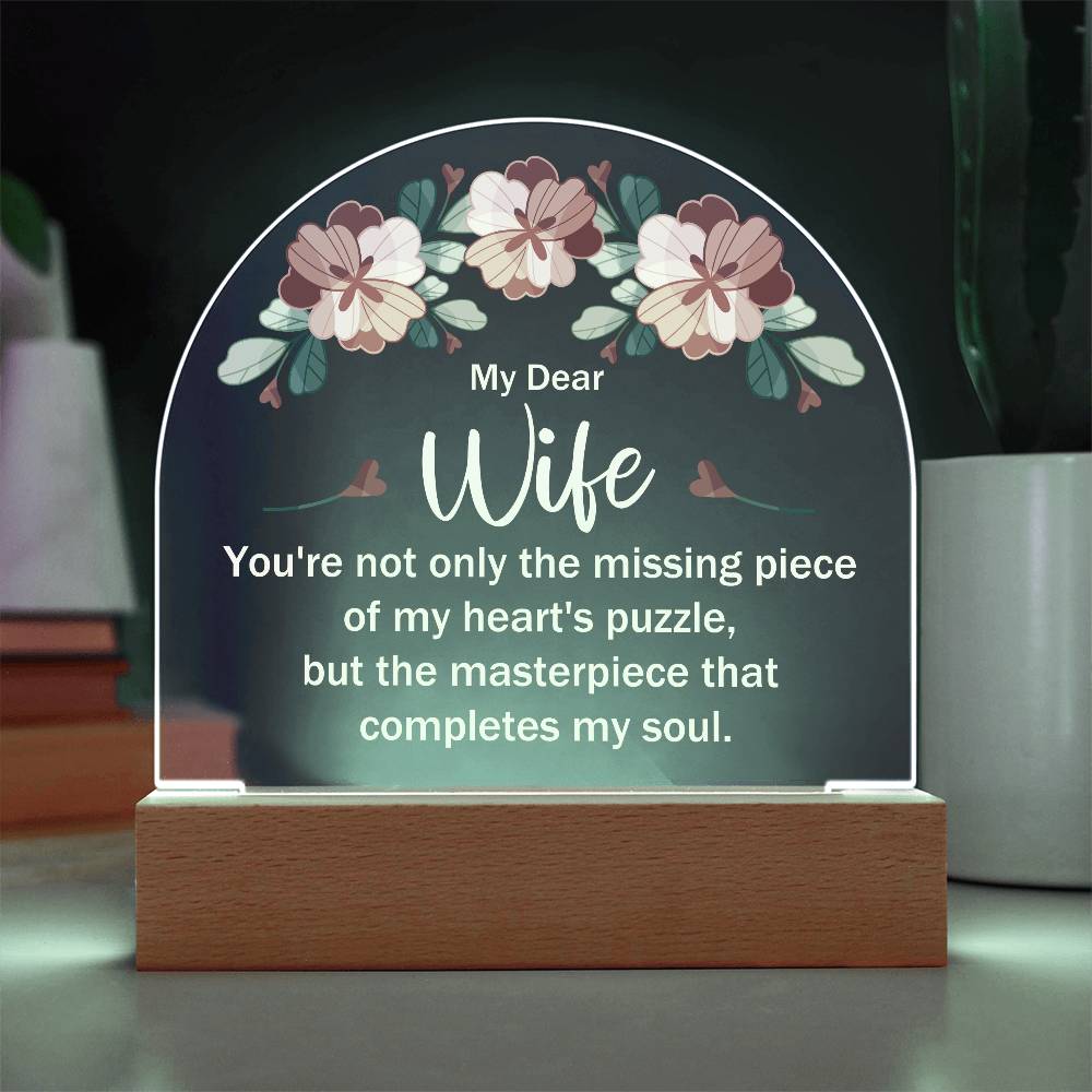My Dear Wife My Heart's Puzzle Printed Acrylic Dome Plaque-Express Your Love Gifts