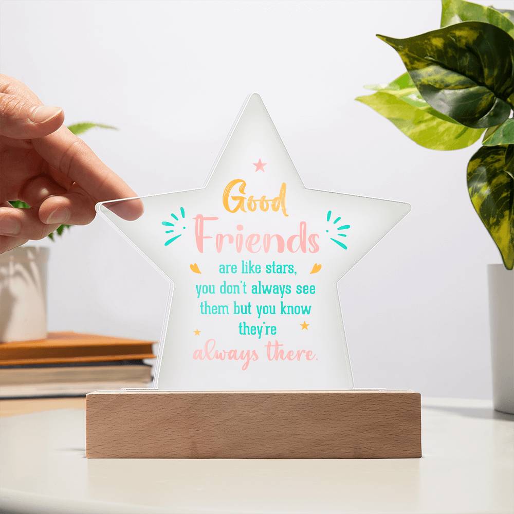 Good Friends Printed Star Acrylic Plaque-Express Your Love Gifts