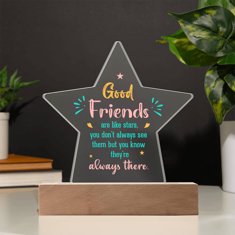 Good Friends Printed Star Acrylic Plaque-Express Your Love Gifts