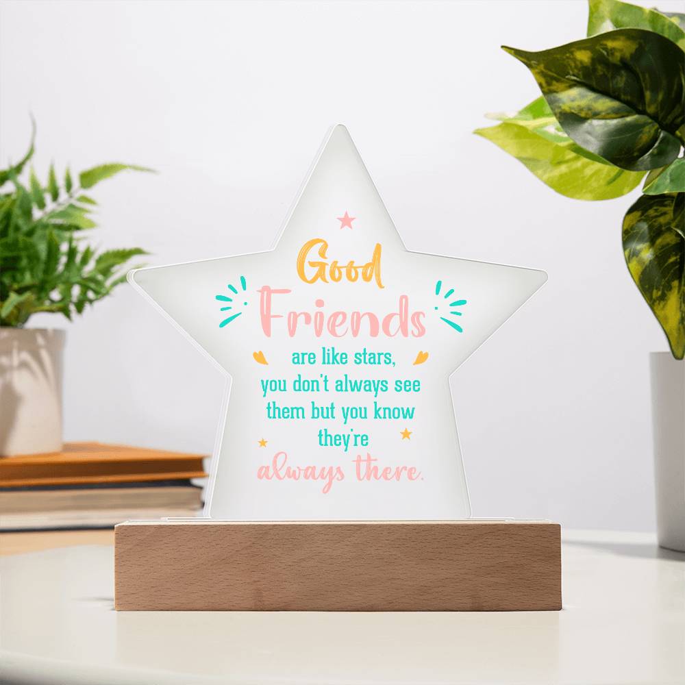 Good Friends Printed Star Acrylic Plaque-Express Your Love Gifts