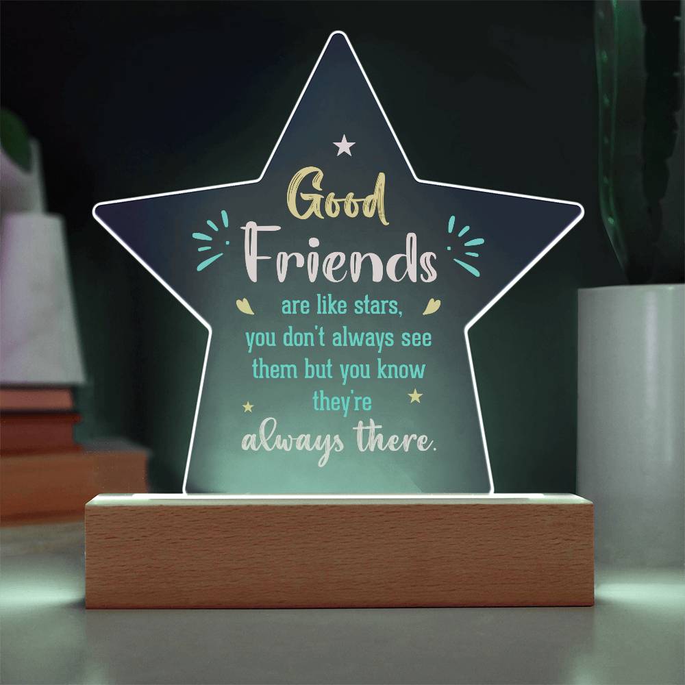 Good Friends Printed Star Acrylic Plaque-Express Your Love Gifts