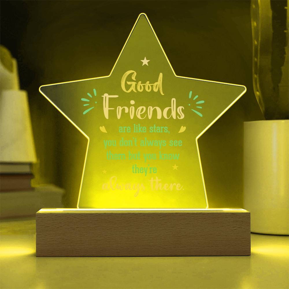 Good Friends Printed Star Acrylic Plaque-Express Your Love Gifts