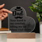 Dad Your Hand is My Comfort Printed Heart Shaped Acrylic Plaque-Express Your Love Gifts