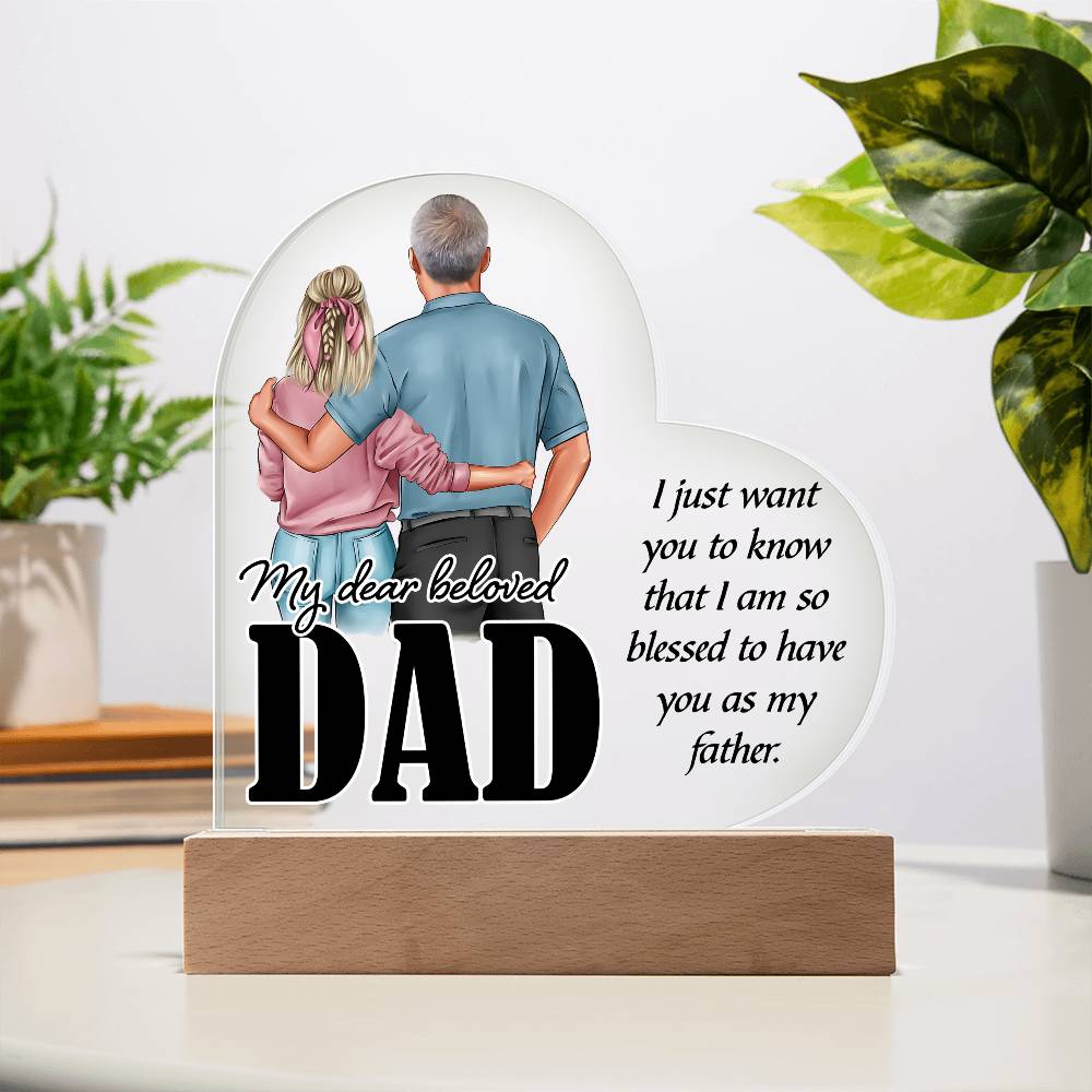 My Dear Beloved DaddyPrinted Heart Shaped Acrylic Plaque-Express Your Love Gifts