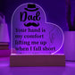 Dad Your Hand is My Comfort Printed Heart Shaped Acrylic Plaque-Express Your Love Gifts