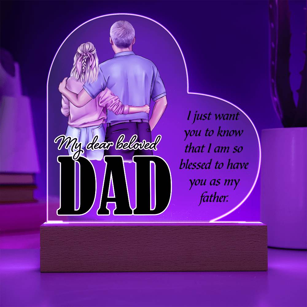 My Dear Beloved DaddyPrinted Heart Shaped Acrylic Plaque-Express Your Love Gifts