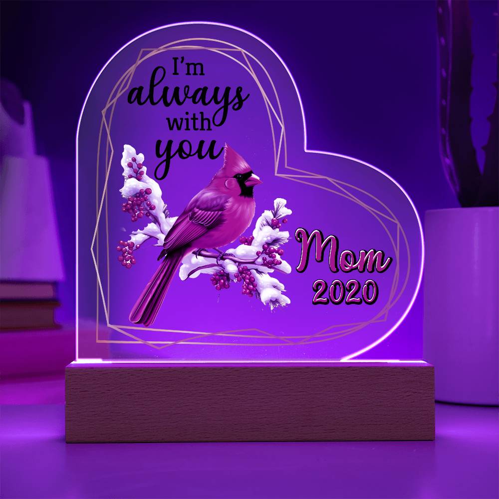 I'm Always Printed Heart Shaped Acrylic Plaque-Express Your Love Gifts