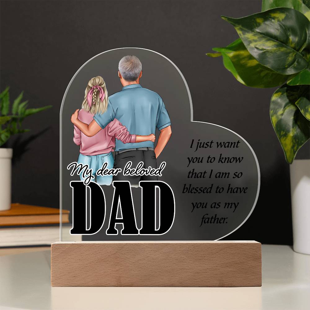 My Dear Beloved DaddyPrinted Heart Shaped Acrylic Plaque-Express Your Love Gifts