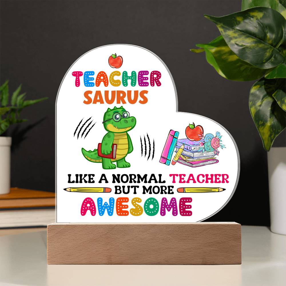 Teacher Saurus Printed Heart Shaped Acrylic Plaque-Express Your Love Gifts