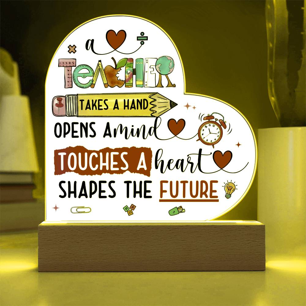 Teacher Teaches a Future Printed Heart Shaped Acrylic Plaque-Express Your Love Gifts