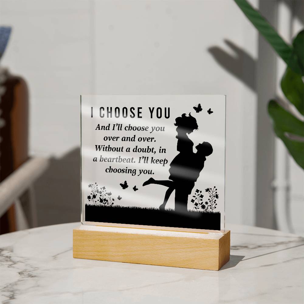 I Choose You Printed Square Shaped Acrylic Plaque-Express Your Love Gifts