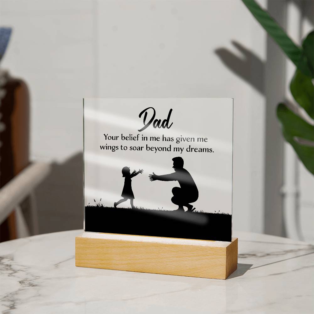 Dad You Believe Printed Square Shaped Acrylic Plaque-Express Your Love Gifts