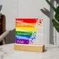 LGBTQLove Respect Fre Printed Square Shaped Acrylic Plaque edom Tolerance Equality Pride-Express Your Love Gifts