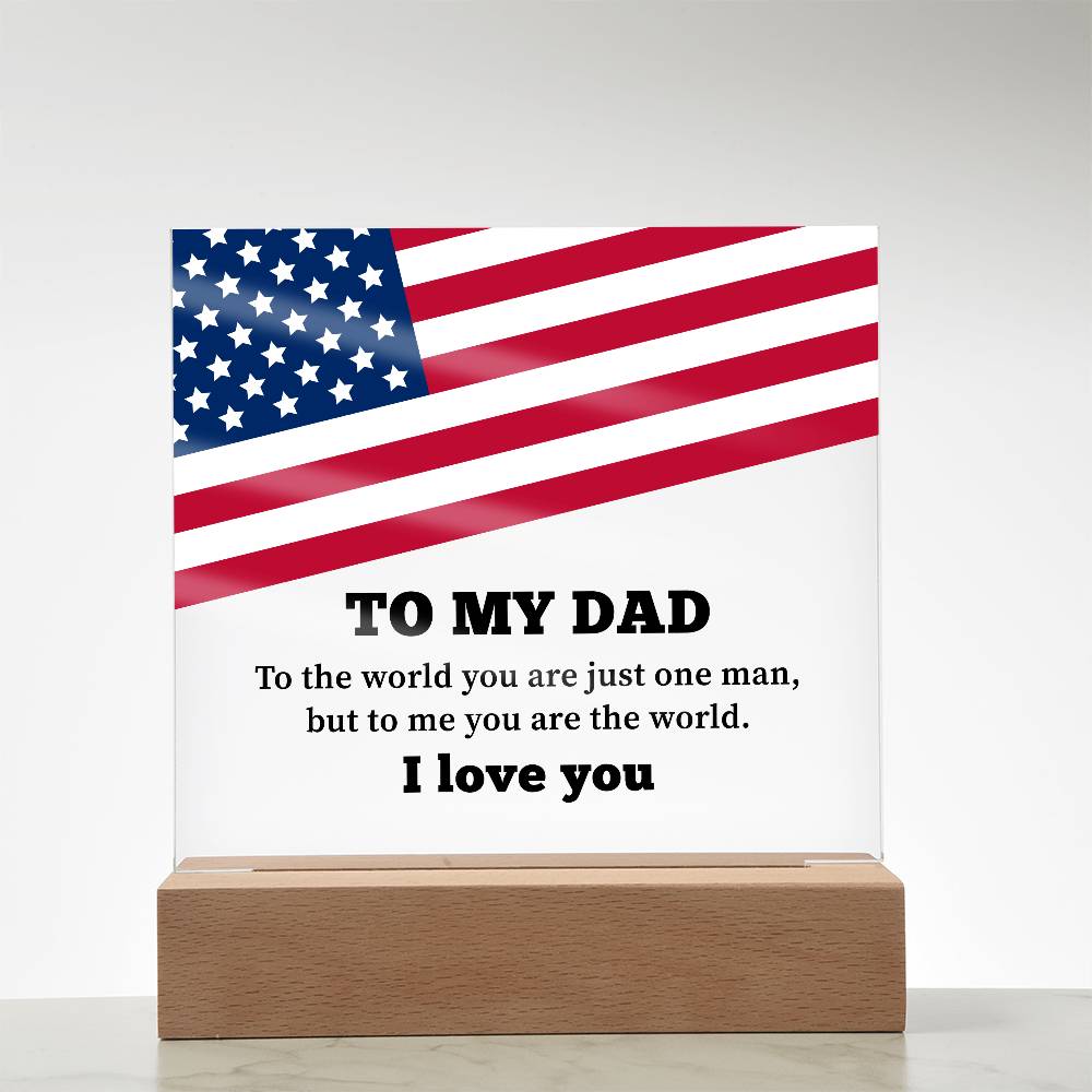 To My Dad I Love You Printed Square Shaped Acrylic Plaque-Express Your Love Gifts