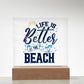 Life is Better at the Beach Printed Square Shaped Acrylic Plaque-Express Your Love Gifts