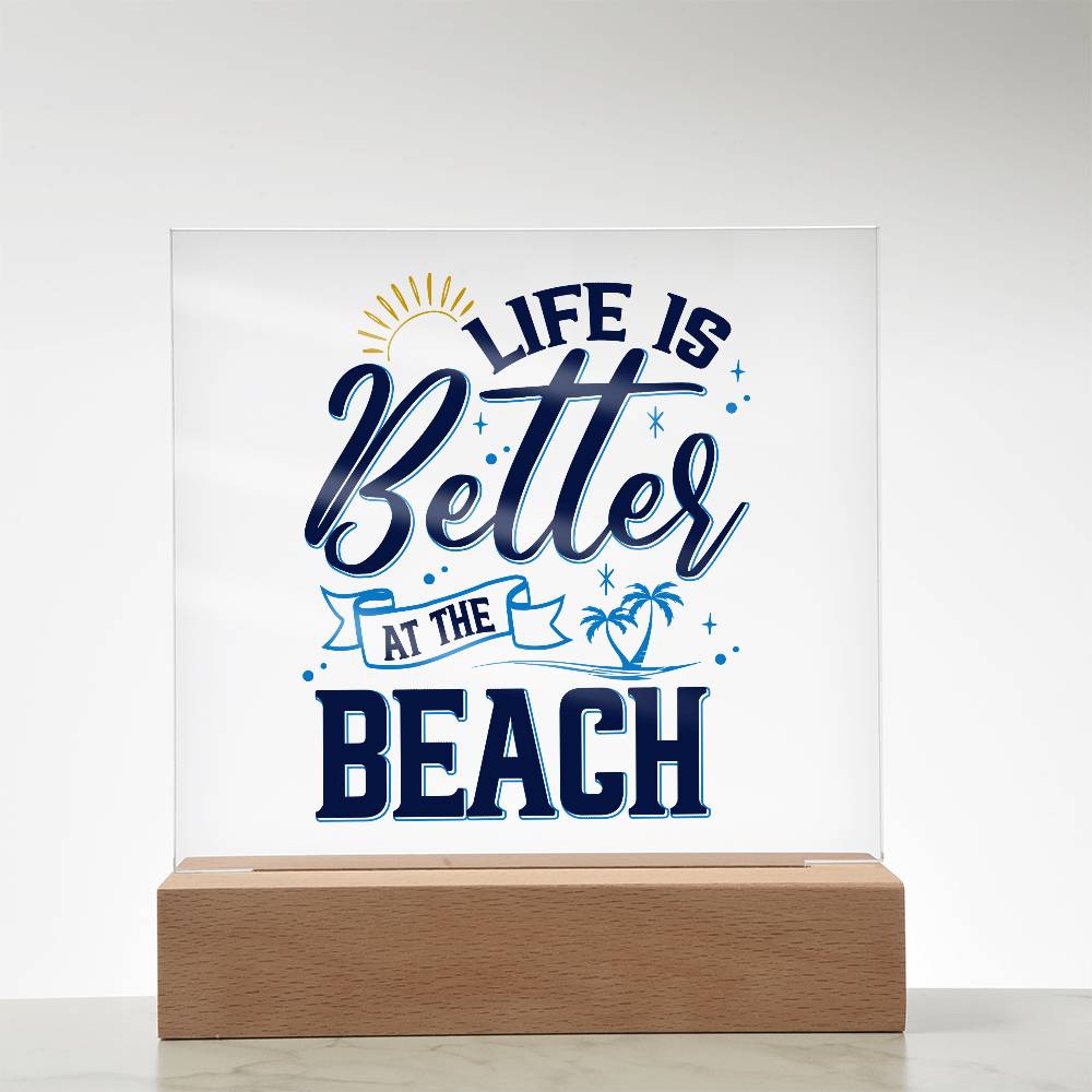 Life is Better at the Beach Printed Square Shaped Acrylic Plaque-Express Your Love Gifts