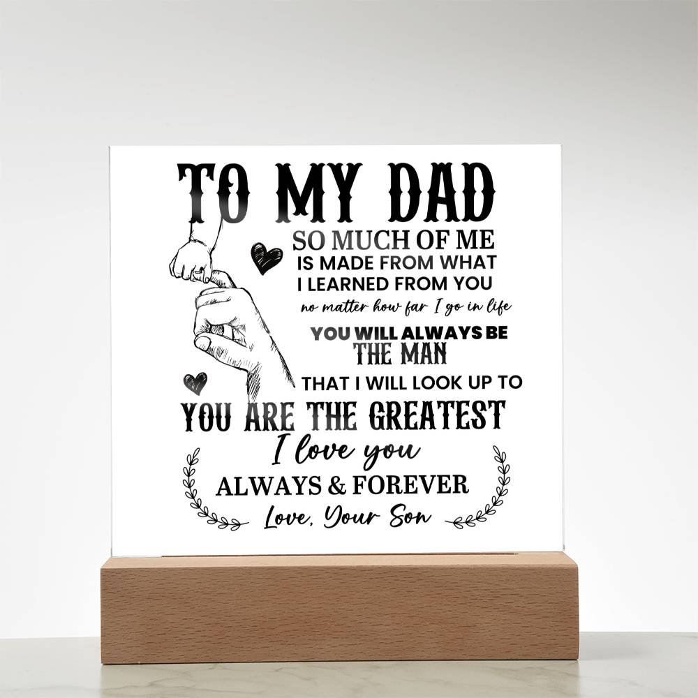 To My Dad So Much of Me Printed Square Shaped Acrylic Plaque-Express Your Love Gifts