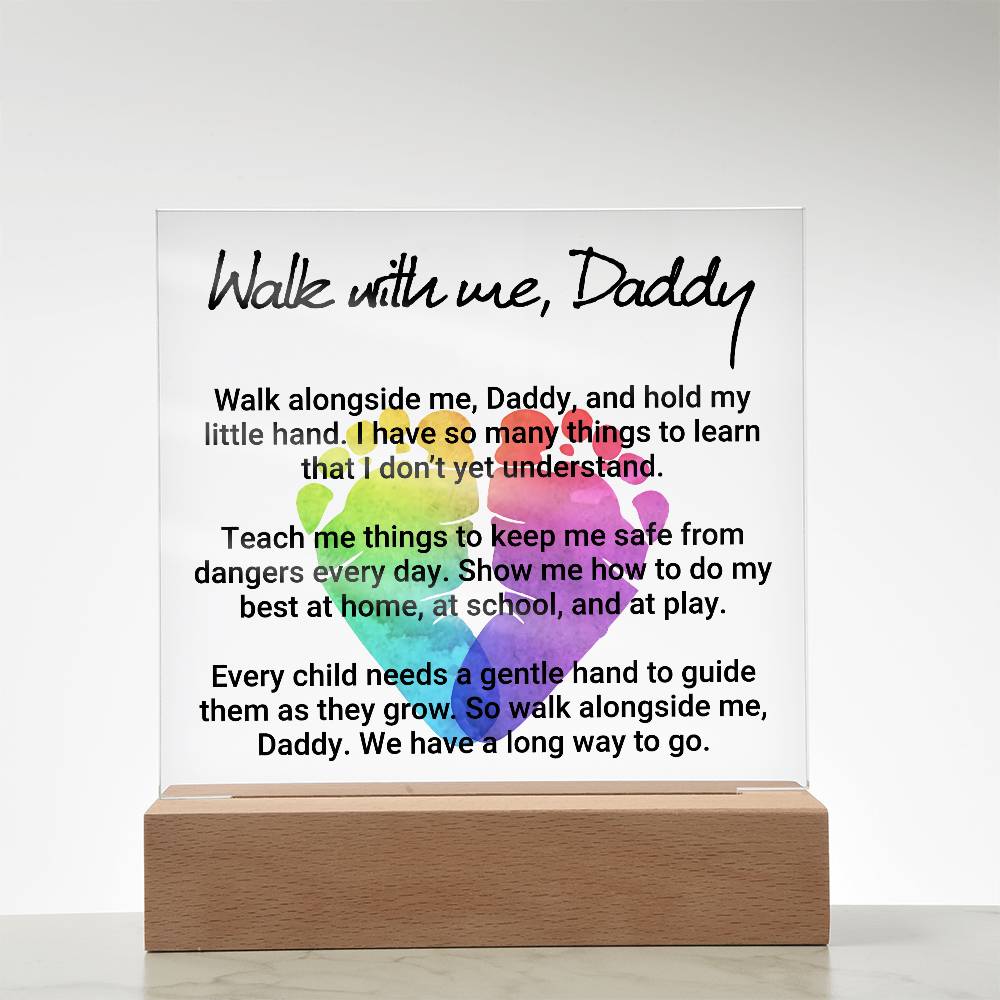 Walk With Me Daddy Printed Square Shaped Acrylic Plaque-Express Your Love Gifts