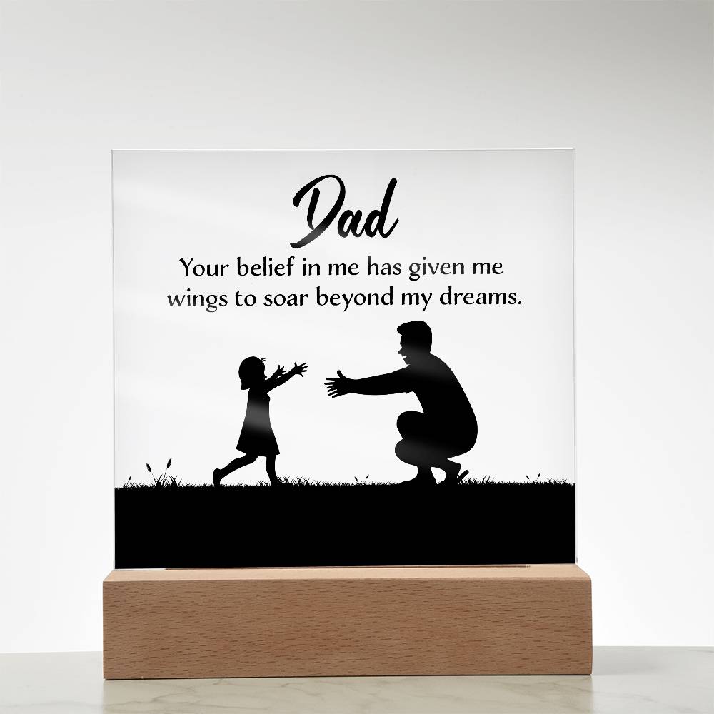 Dad You Believe Printed Square Shaped Acrylic Plaque-Express Your Love Gifts