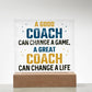 A Good Coach Can Change a Game Printed Square Shaped Acrylic Plaque-Express Your Love Gifts