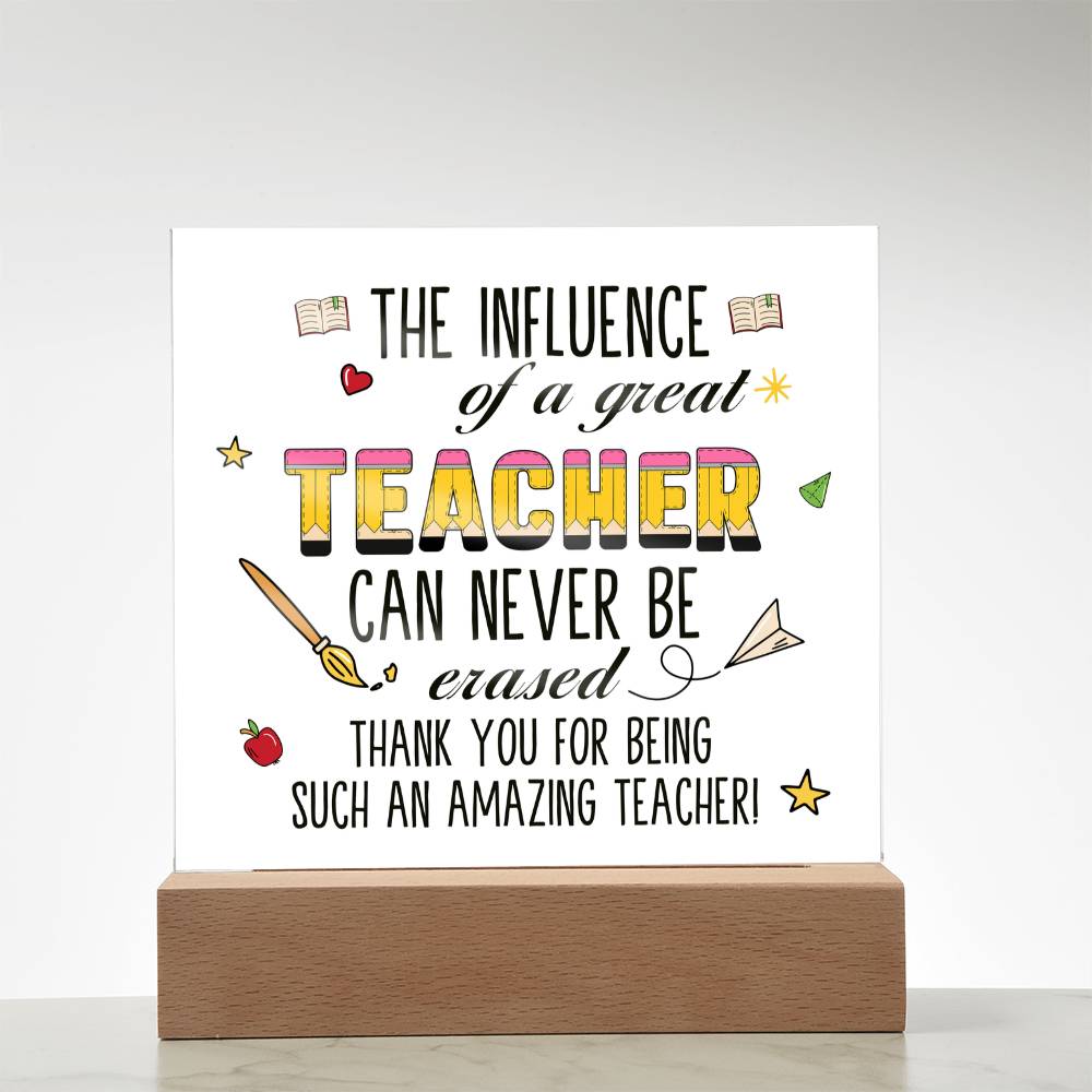 Teacher Can Never Be Erased Printed Square Shaped Acrylic Plaque-Express Your Love Gifts