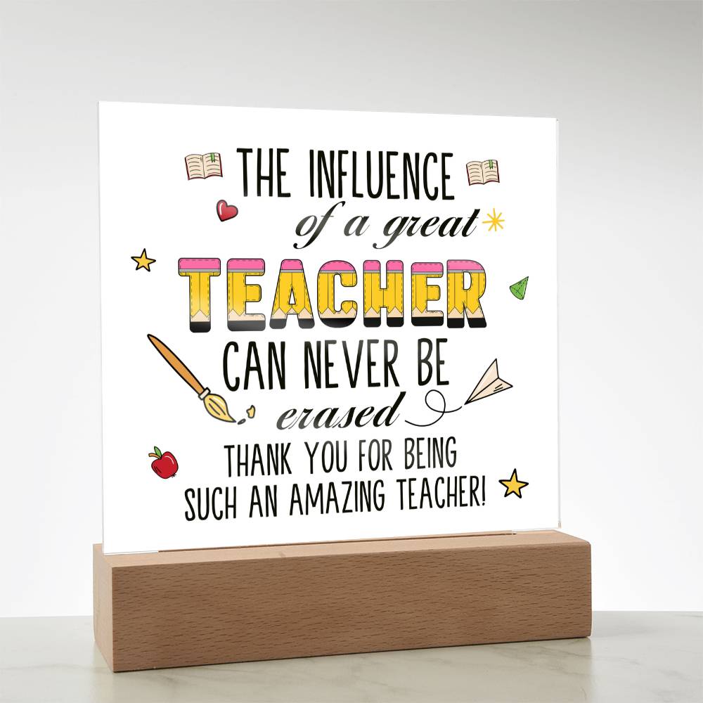 Teacher Can Never Be Erased Printed Square Shaped Acrylic Plaque-Express Your Love Gifts