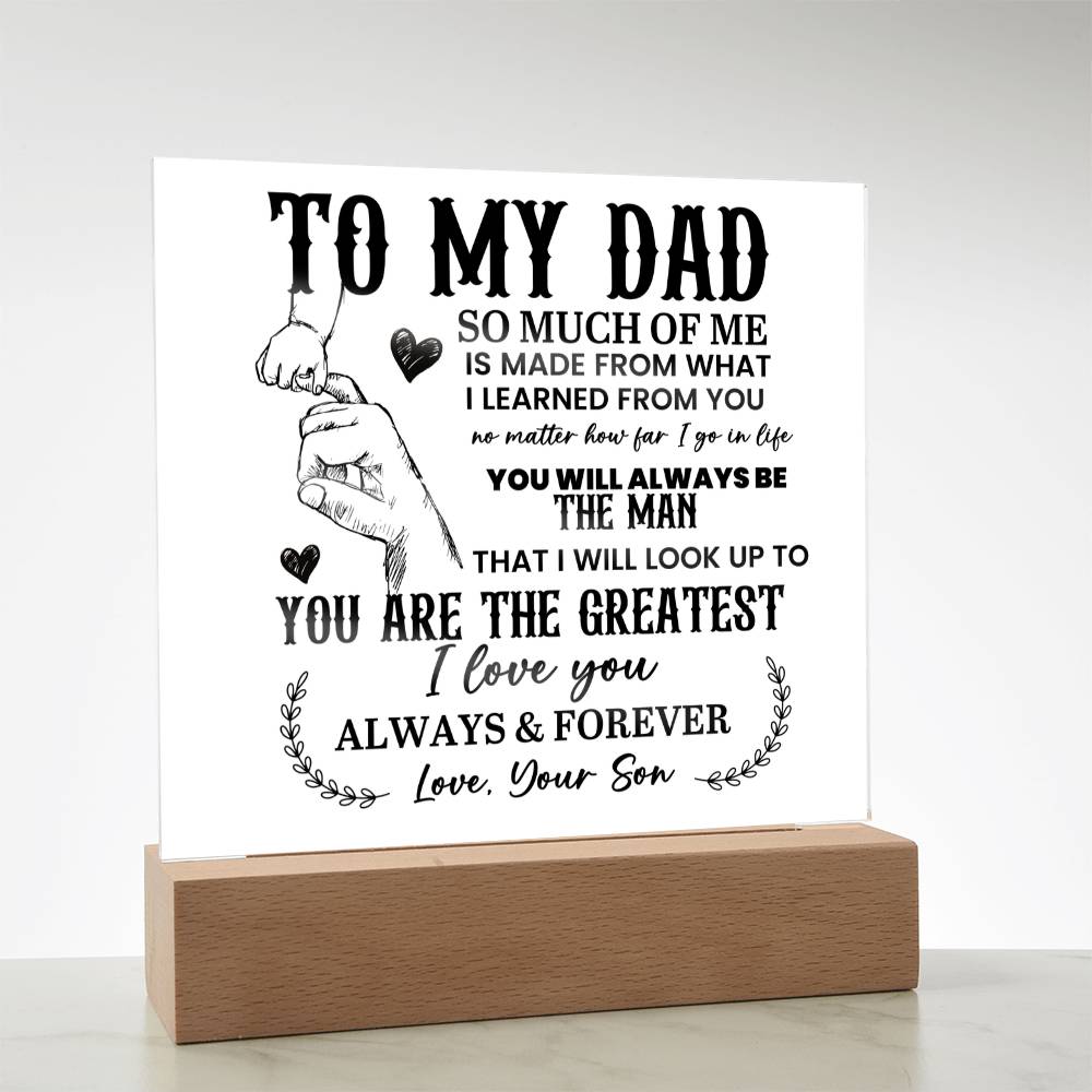 To My Dad So Much of Me Printed Square Shaped Acrylic Plaque-Express Your Love Gifts