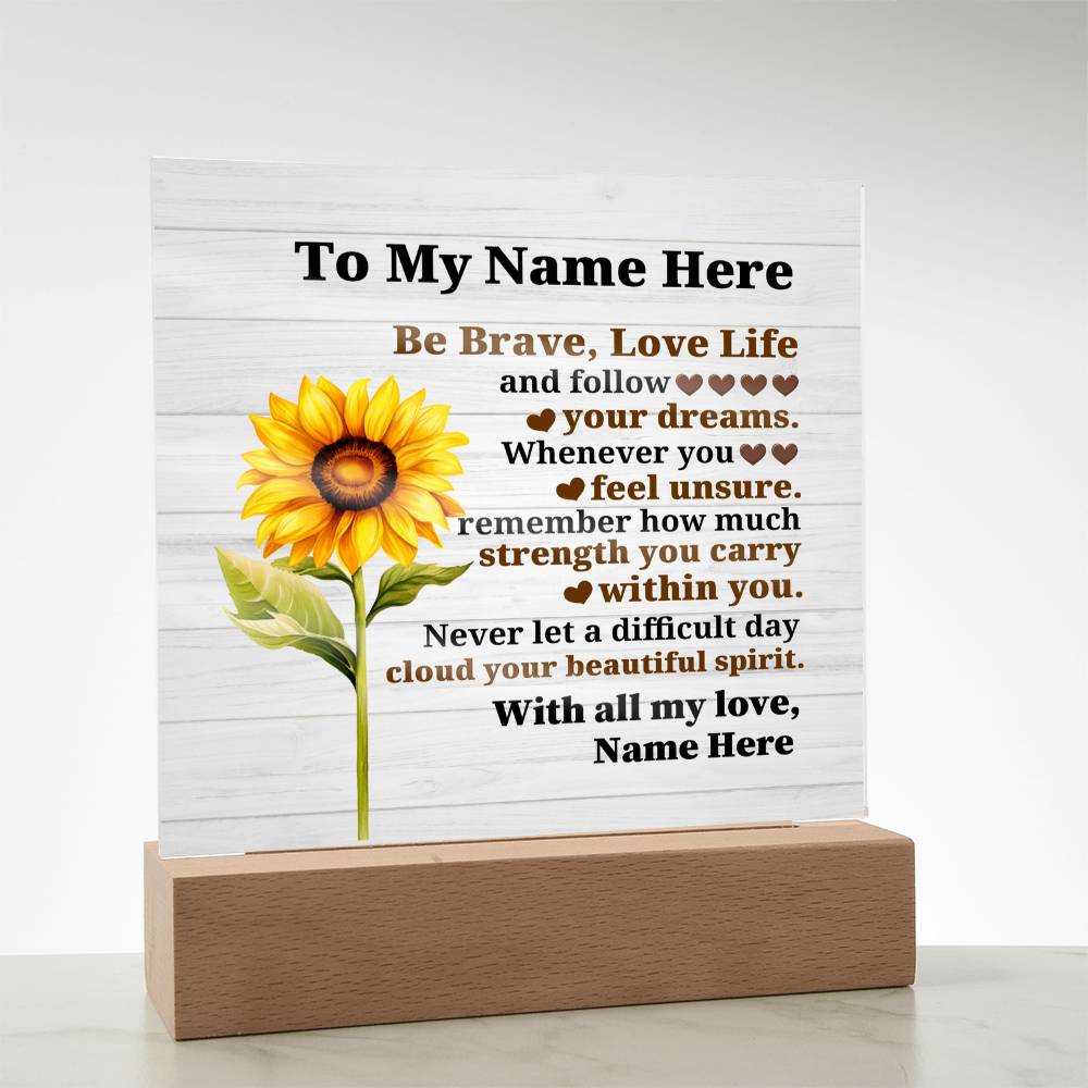 Perzonalized Be Brave Love Life Printed Square Shaped Acrylic Plaque-Express Your Love Gifts