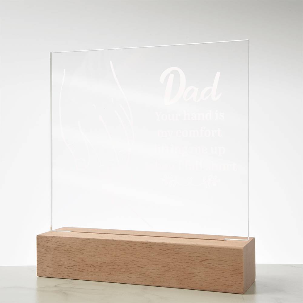 Dad Your Hand is My Comfort Printed Square Shaped Acrylic Plaque-Express Your Love Gifts