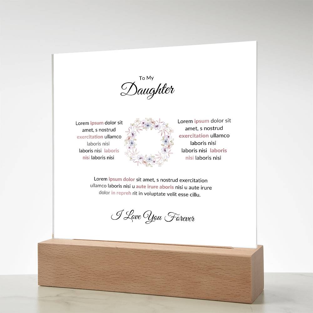 To My Daughter Lorem Printed Square Shaped Acrylic Plaque-Express Your Love Gifts