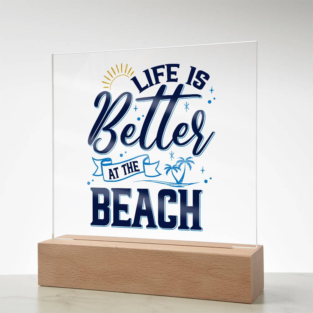 Life is Better at the Beach Printed Square Shaped Acrylic Plaque-Express Your Love Gifts