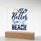 Life is Better at the Beach Printed Square Shaped Acrylic Plaque-Express Your Love Gifts
