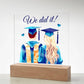 Graduation We Did It Printed Square Shaped Acrylic Plaque-Express Your Love Gifts