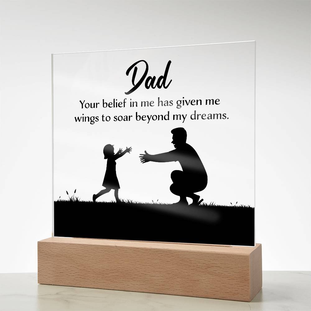 Dad You Believe Printed Square Shaped Acrylic Plaque-Express Your Love Gifts