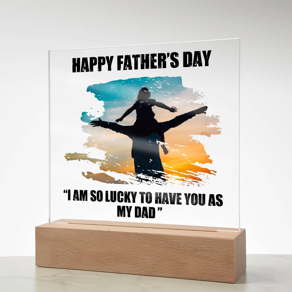 Dad Father's Day So Lucky Printed Square Shaped Acrylic Plaque-Express Your Love Gifts