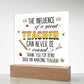 Teacher Can Never Be Erased Printed Square Shaped Acrylic Plaque-Express Your Love Gifts