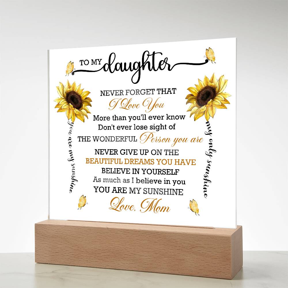 To Daughter From Mom Never Forget That I Love You Printed Square Shaped Acrylic Plaque-Express Your Love Gifts