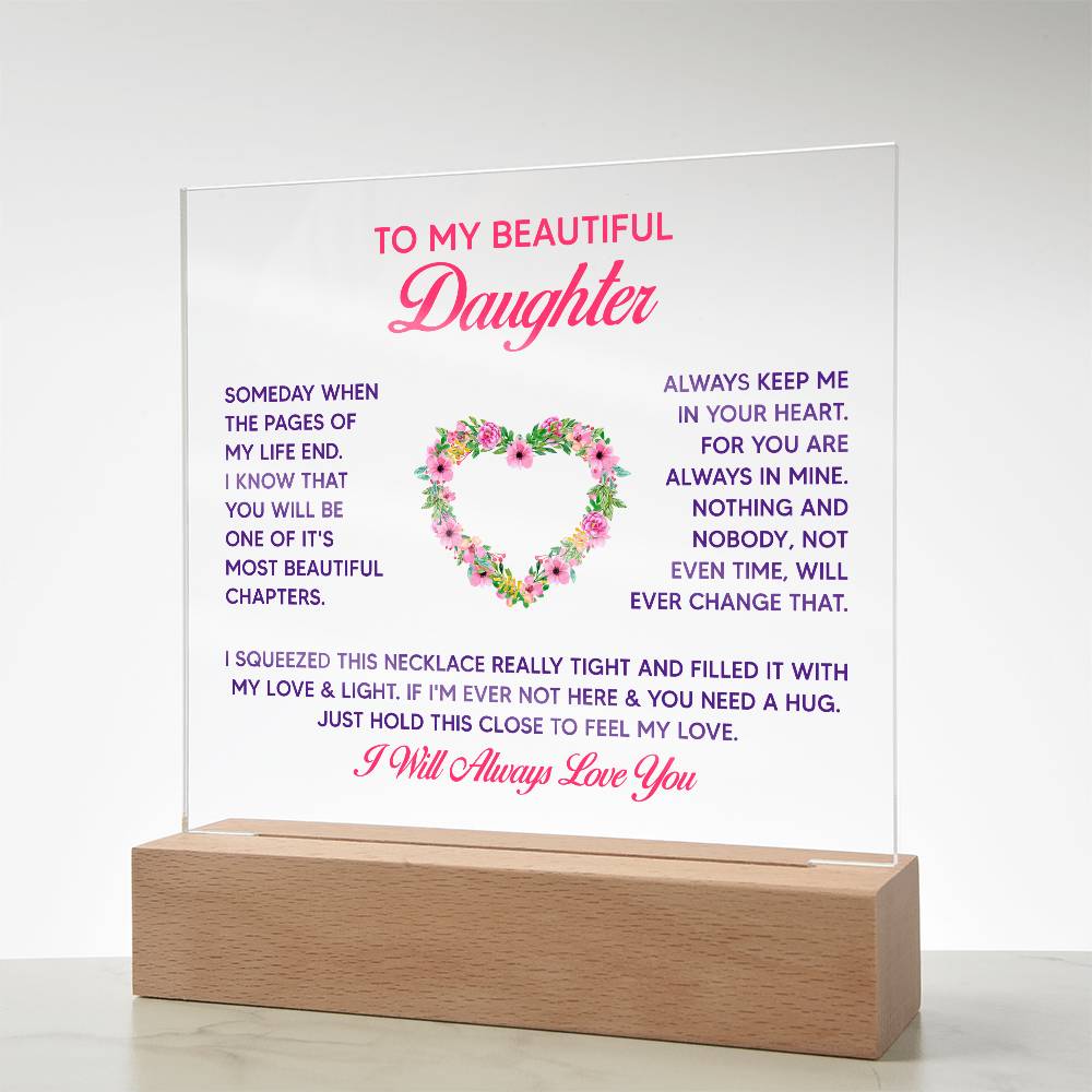 To My Beautiful Daughter Someday Printed Square Shaped Acrylic Plaque-Express Your Love Gifts